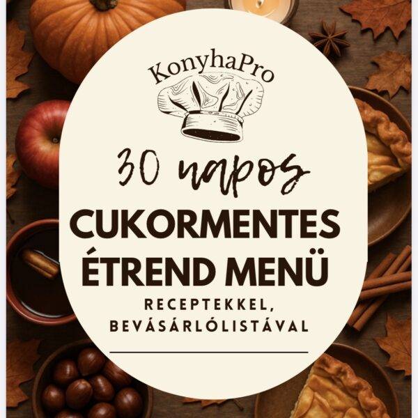 Cukormentes 30 napos menüterv Október